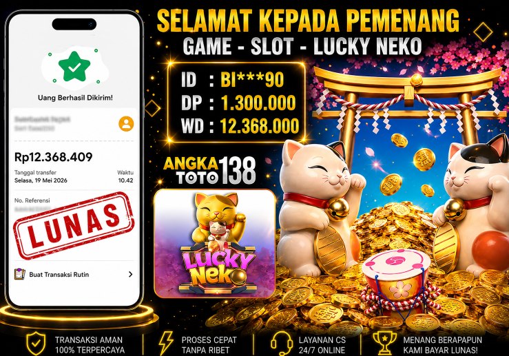 BUKTI JACKPOT LUCKY NEKO ID : BI***90